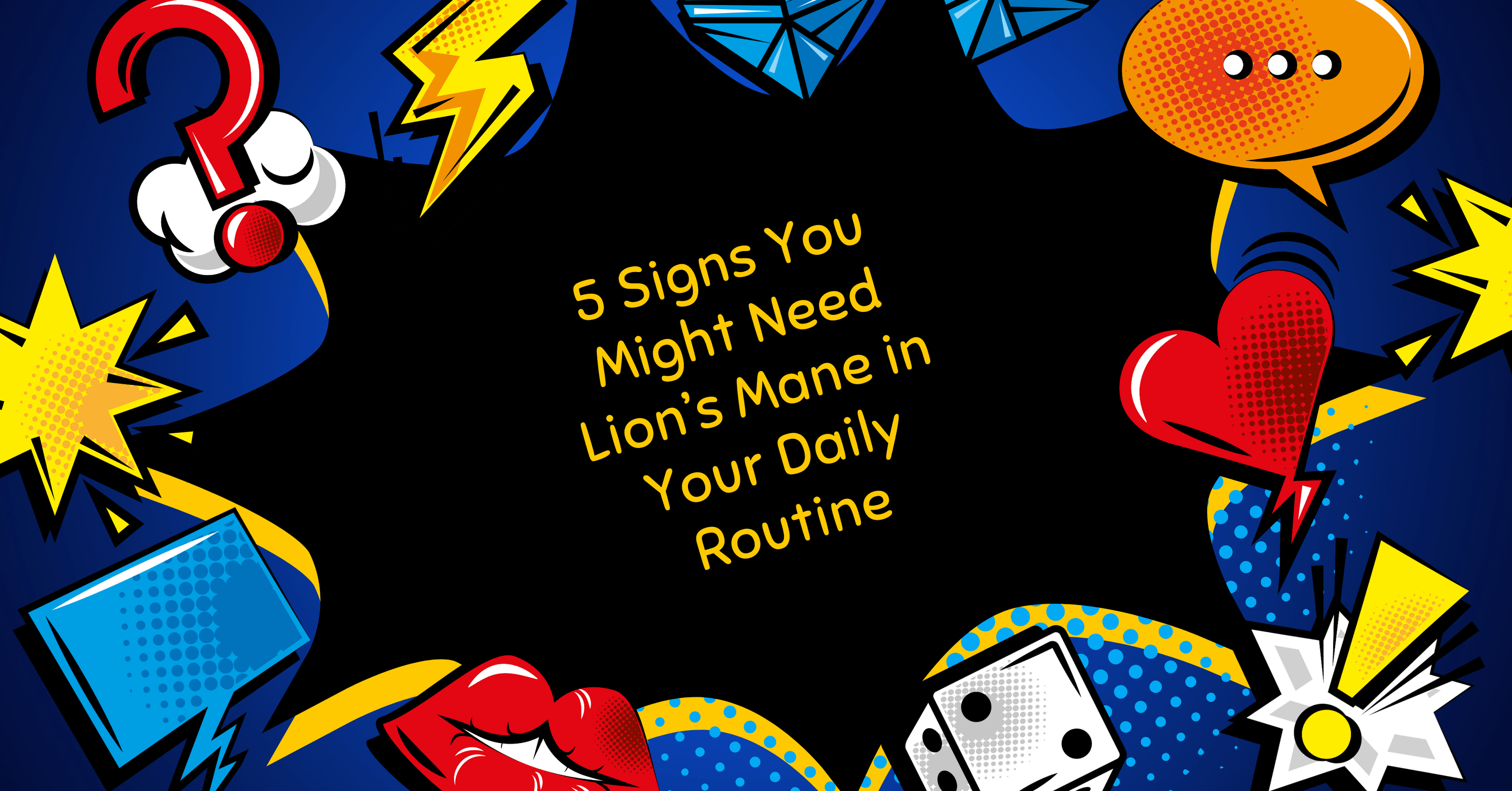 5 Signs You Might Need Lion’s Mane in Your Daily Routine